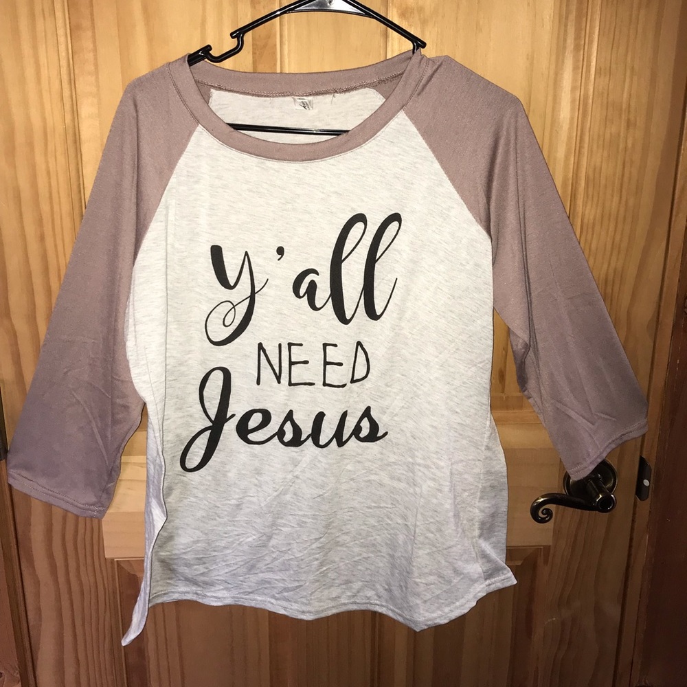 Y’all need Jesus